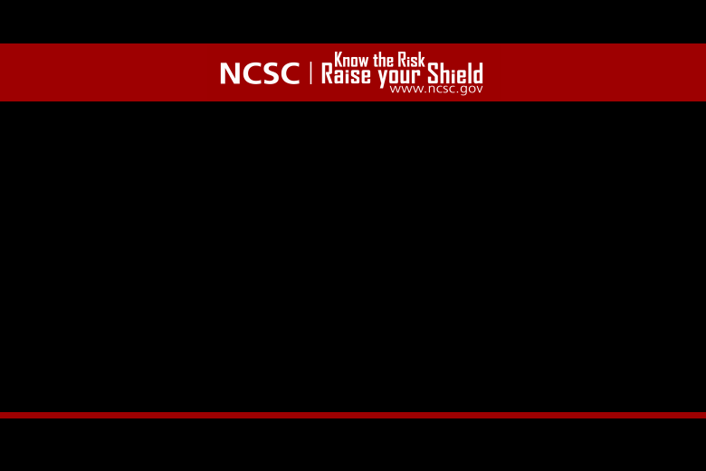 NCSC Know the Risk Raise your Sheild animated graphic
