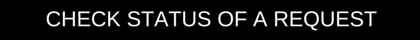 Check the Status of a Records Request